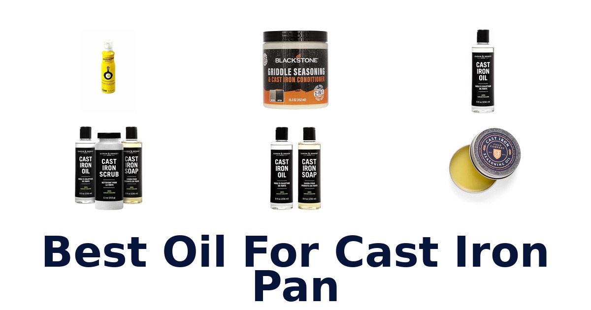 best oil for cast iron pan