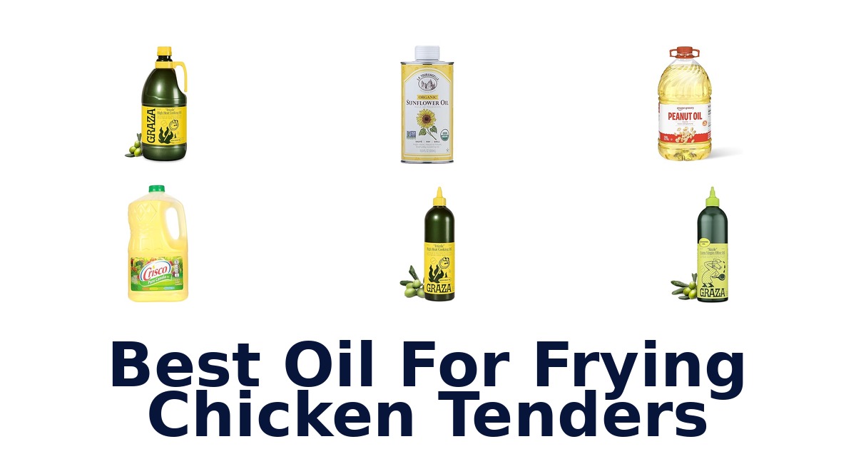 best oil for frying chicken tenders
