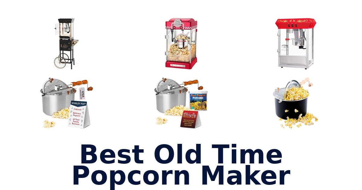 best old time popcorn maker