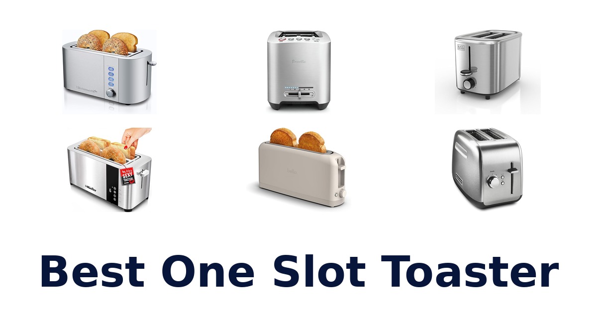best one slot toaster