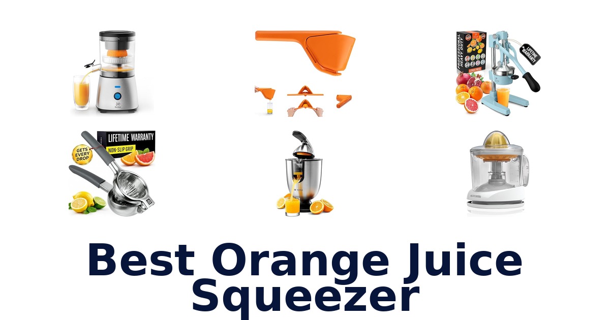best orange juice squeezer