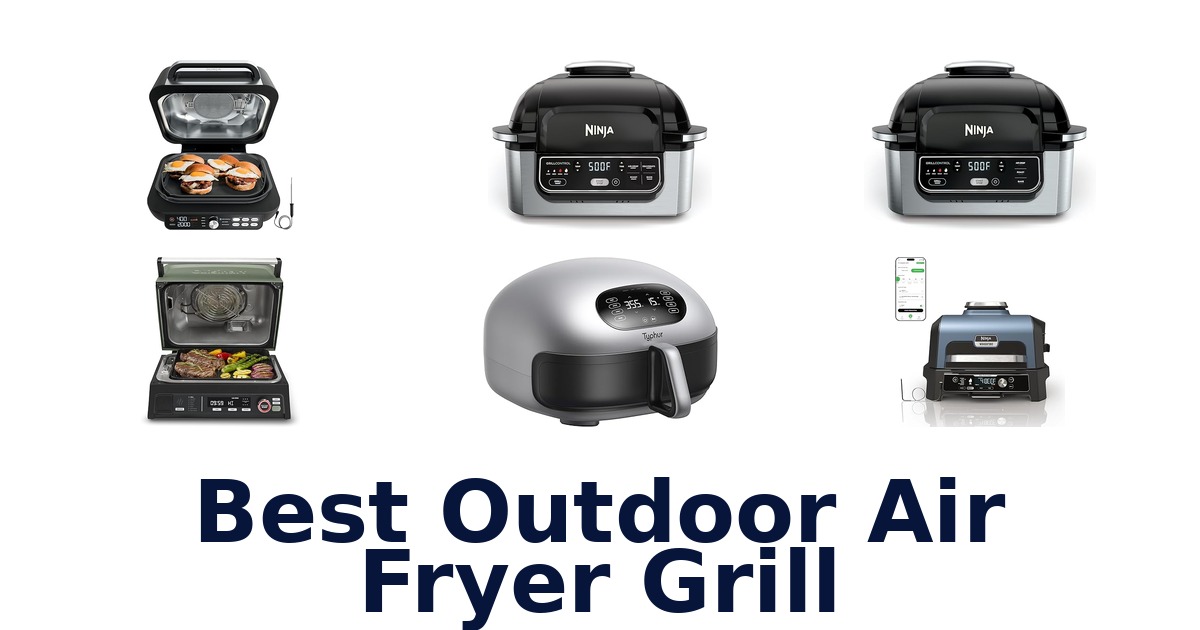 best outdoor air fryer grill