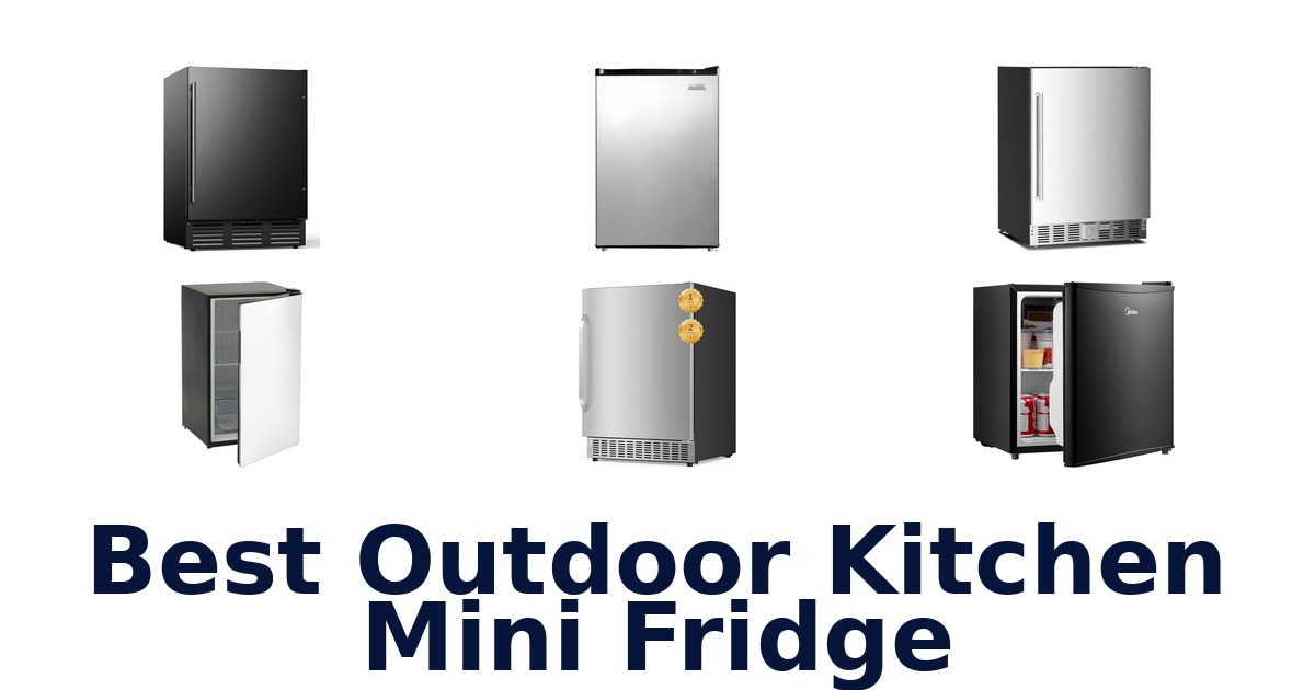 best outdoor kitchen mini fridge