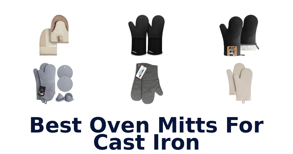 best oven mitts for cast iron