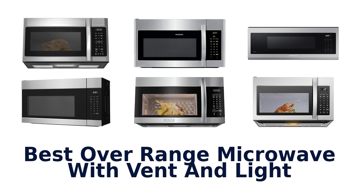 best over range microwave with vent and light