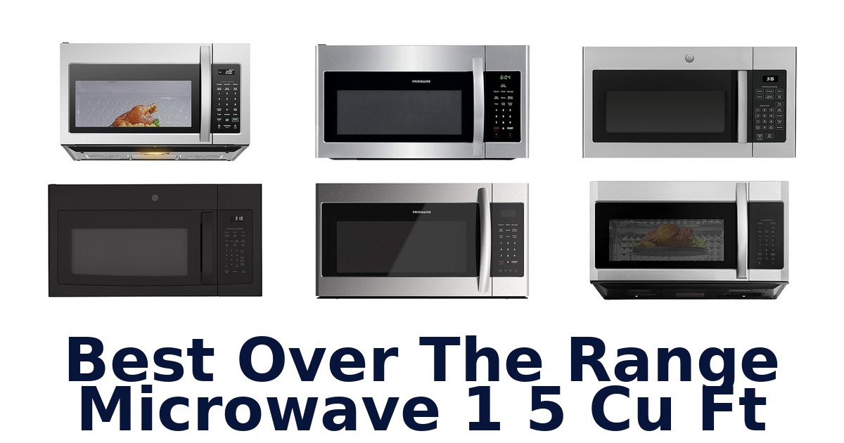 best over the range microwave 1 5 cu ft