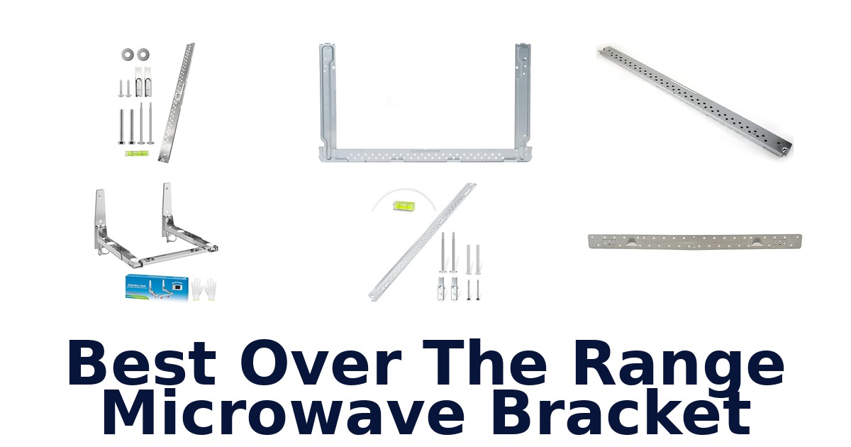 best over the range microwave bracket