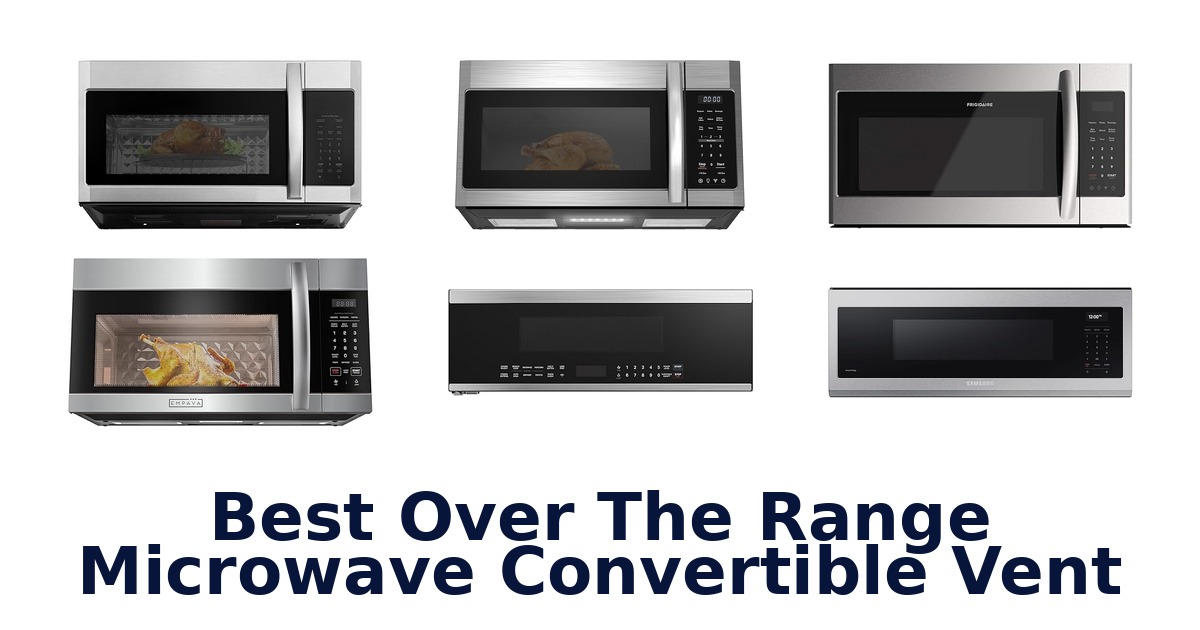 best over the range microwave convertible vent