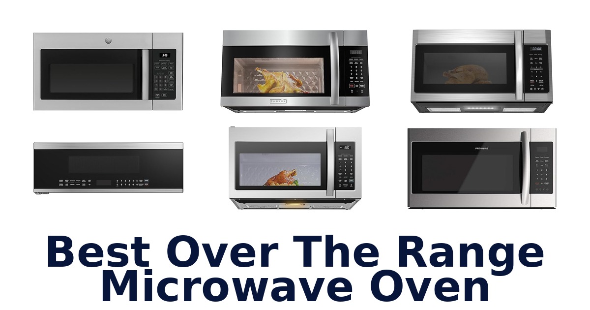 best over the range microwave oven