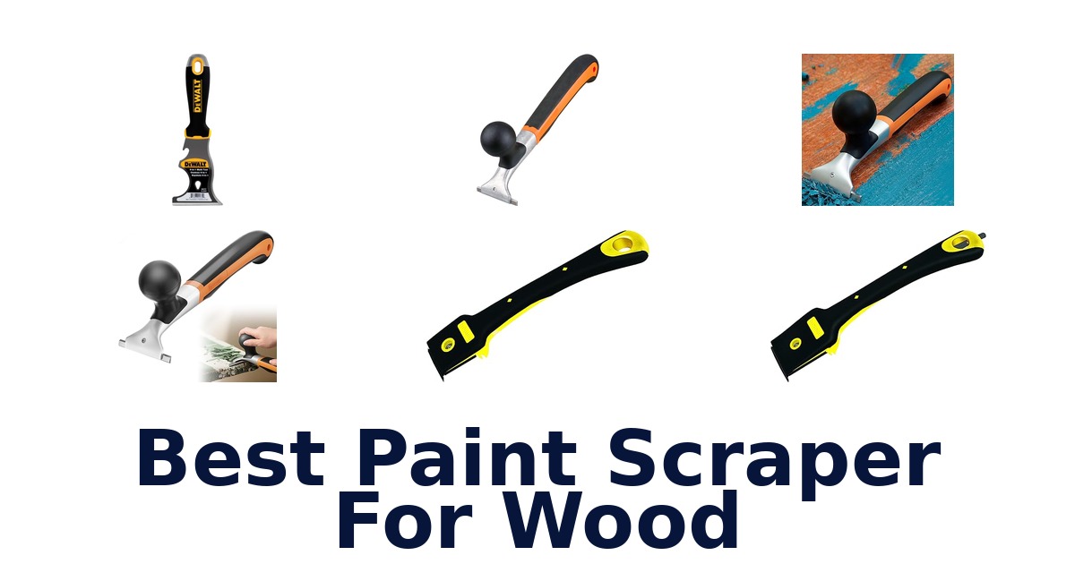 best paint scraper for wood