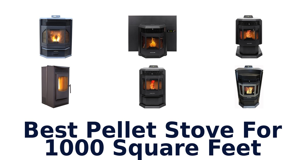best pellet stove for 1000 square feet
