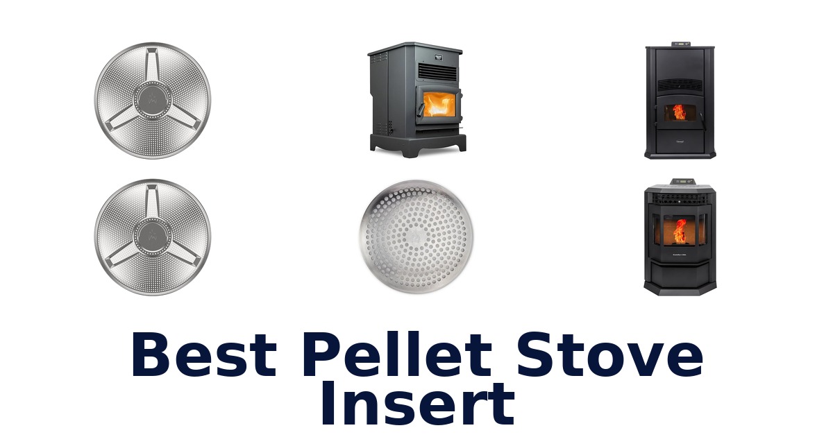 best pellet stove insert