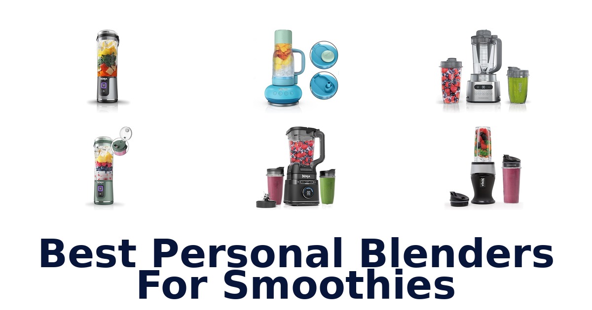 best personal blenders for smoothies