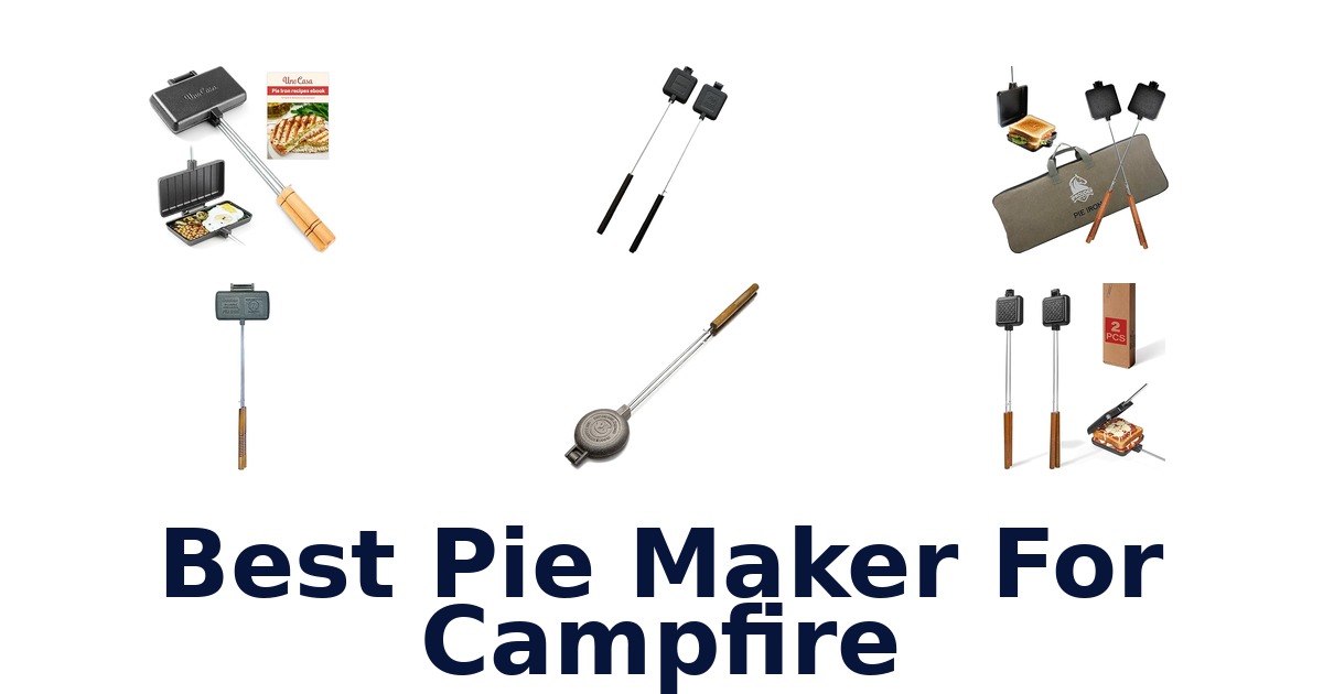 best pie maker for campfire