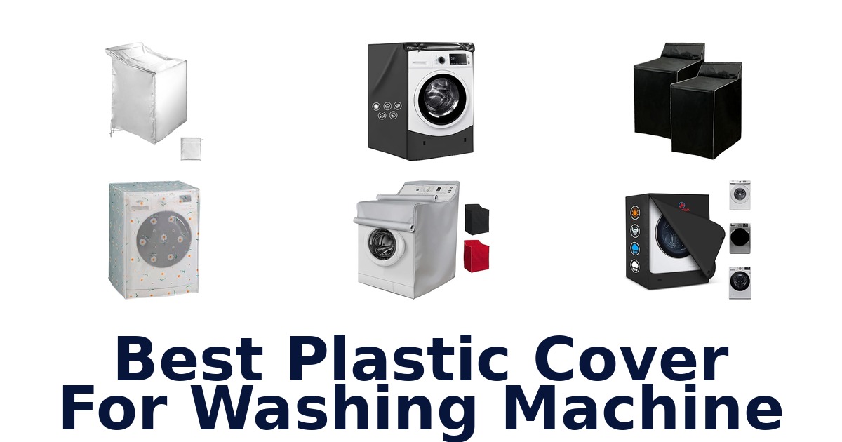 best plastic cover for washing machine