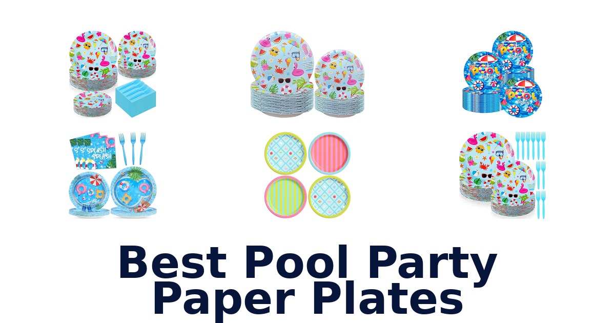 best pool party paper plates