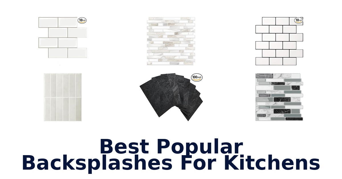 best popular backsplashes for kitchens