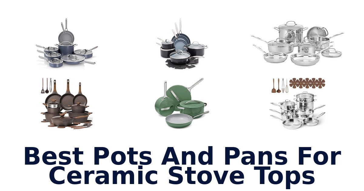 best pots and pans for ceramic stove tops