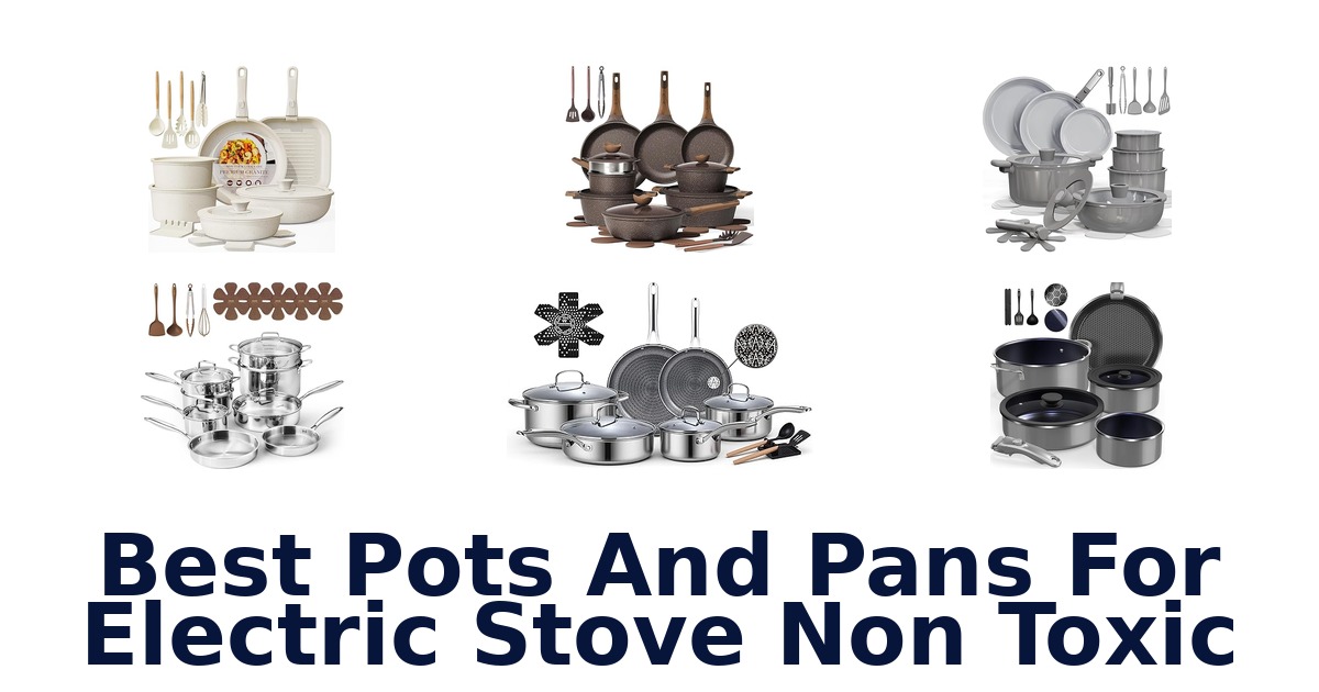 best pots and pans for electric stove non toxic