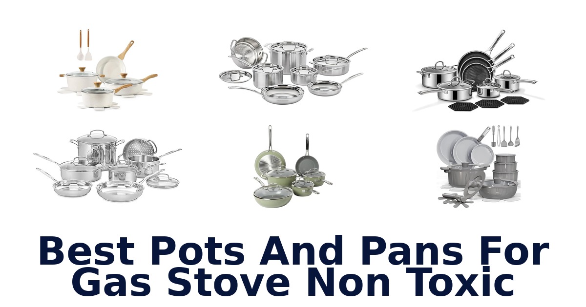best pots and pans for gas stove non toxic