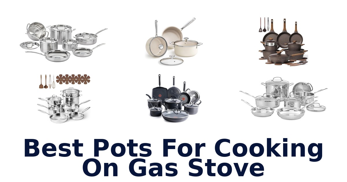 best pots for cooking on gas stove