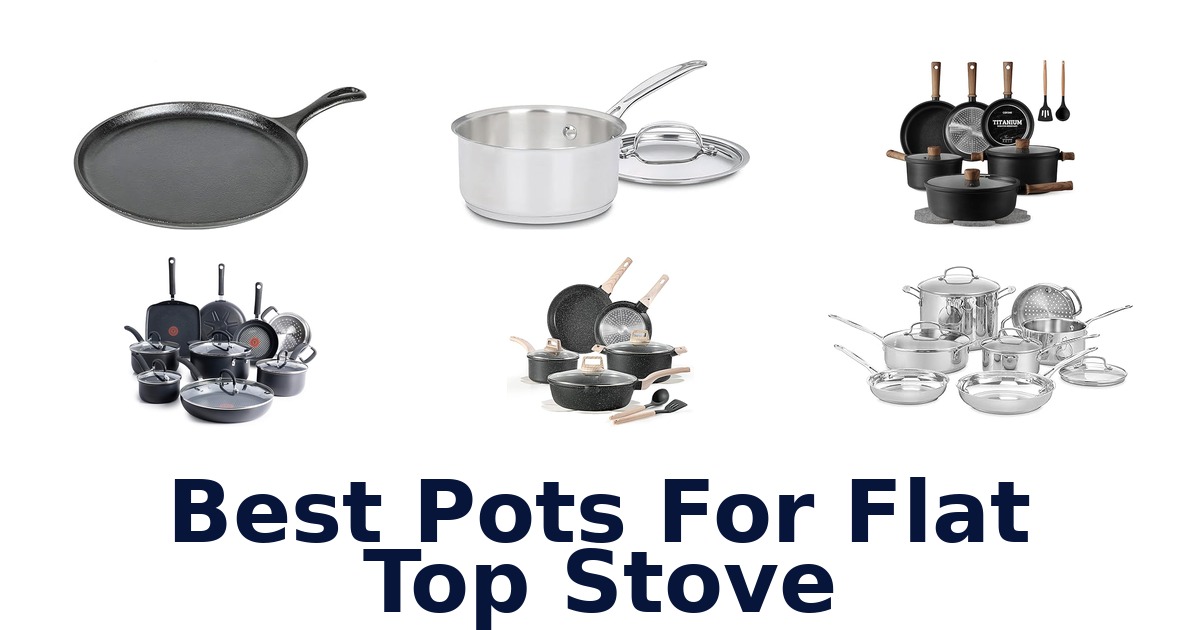 best pots for flat top stove