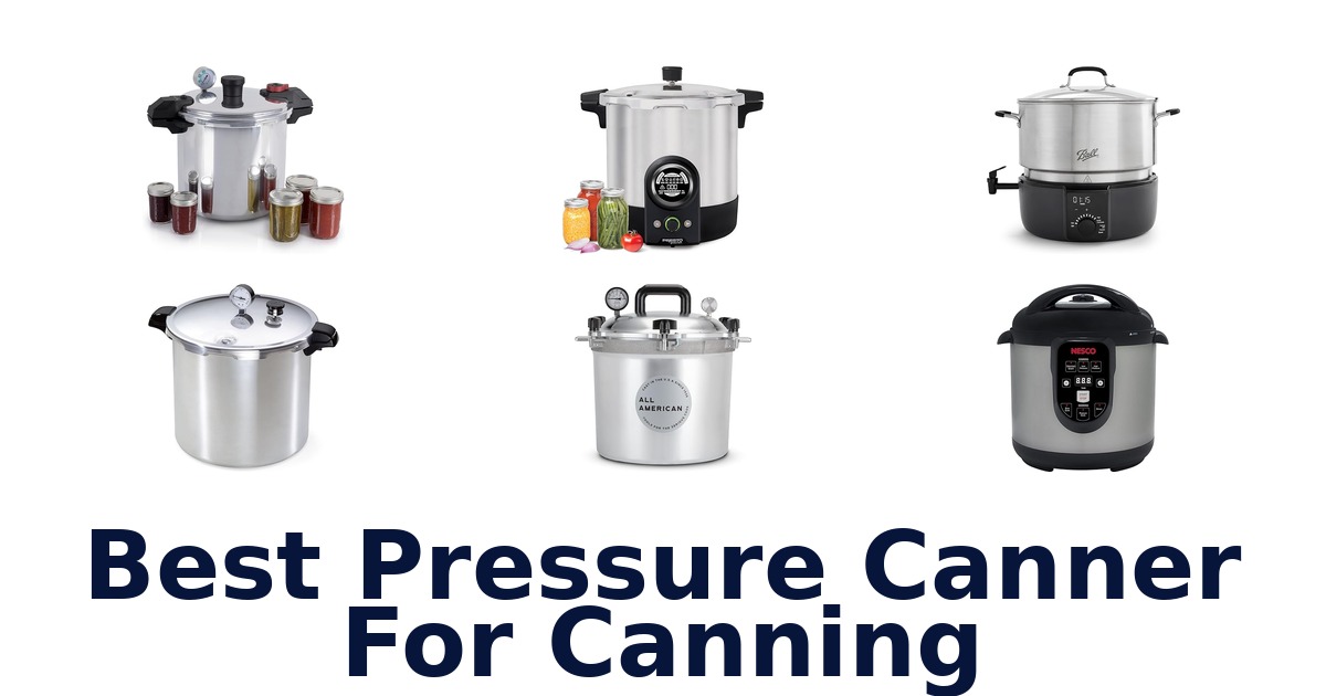 best pressure canner for canning