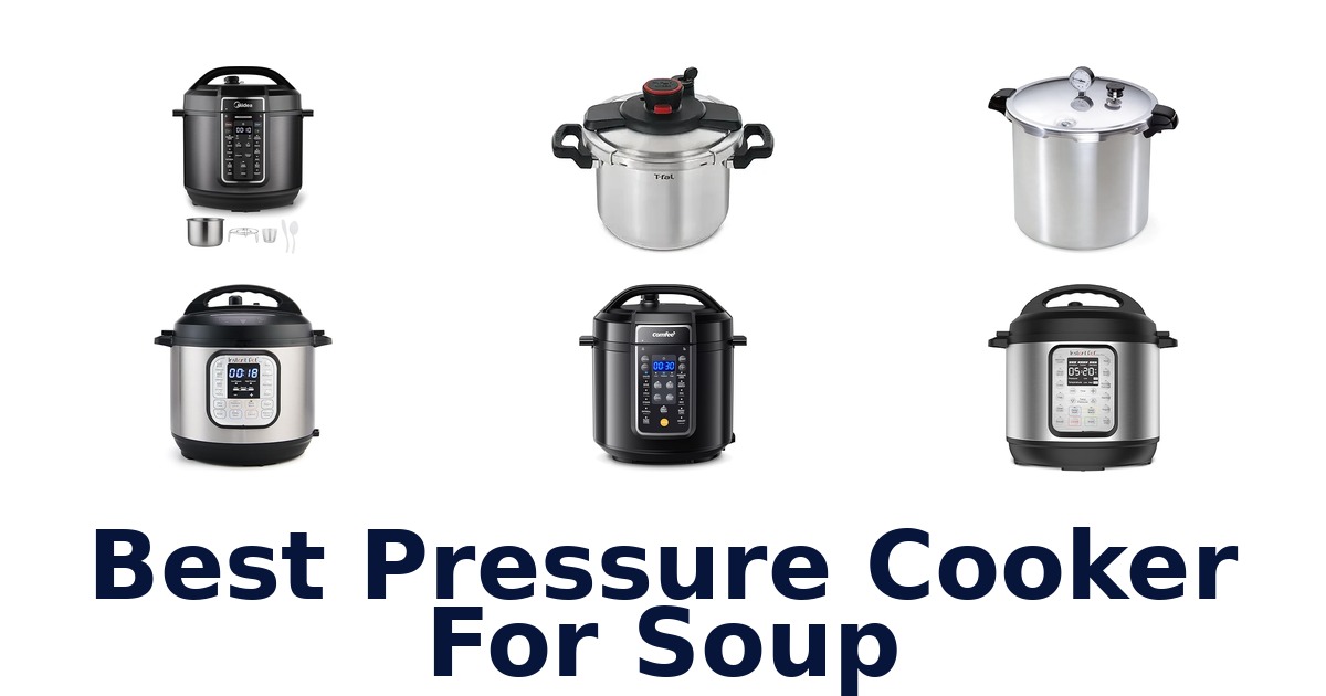 best pressure cooker for soup