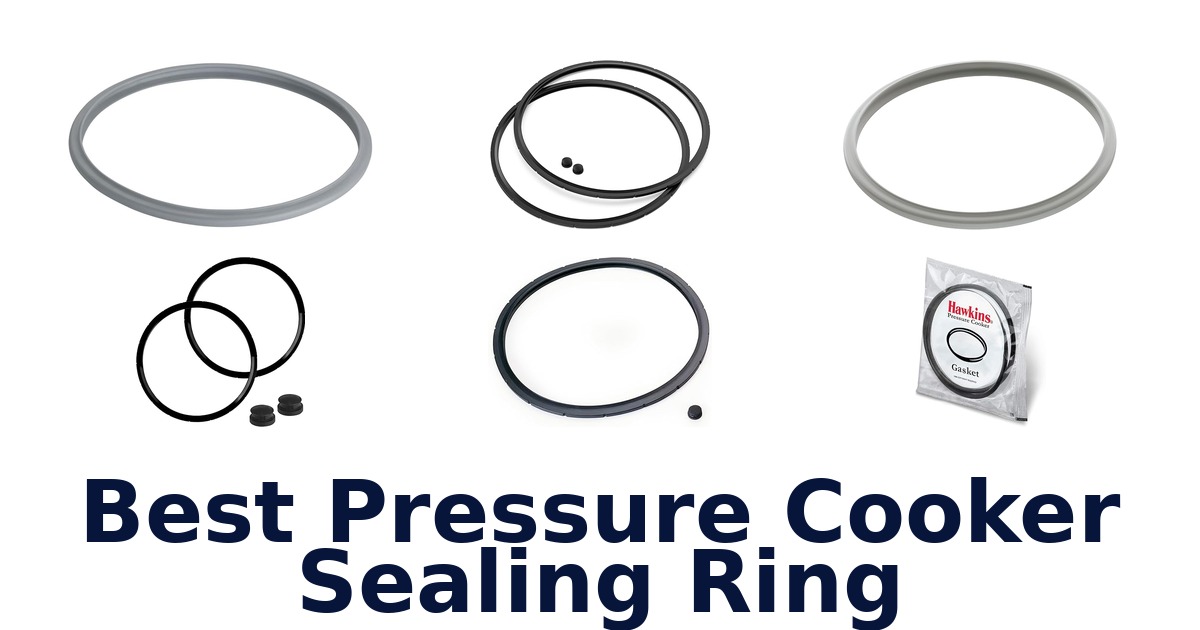 best pressure cooker sealing ring