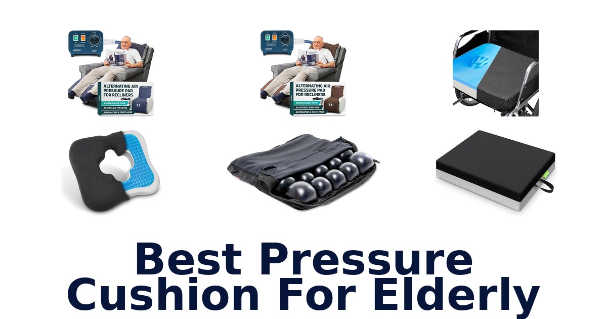 best pressure cushion for elderly