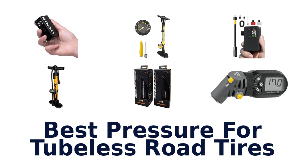 best pressure for tubeless road tires