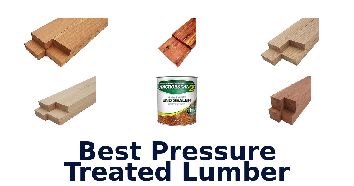best pressure treated lumber