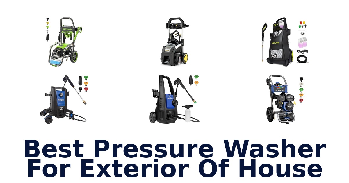 best pressure washer for exterior of house