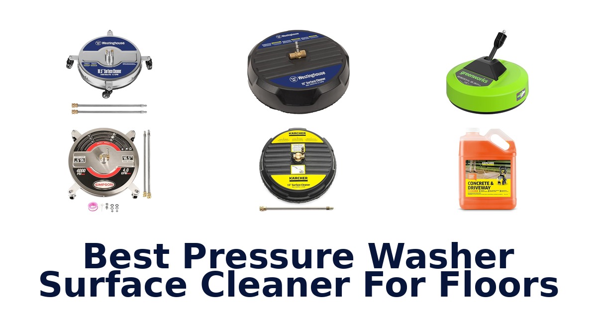 best pressure washer surface cleaner for floors