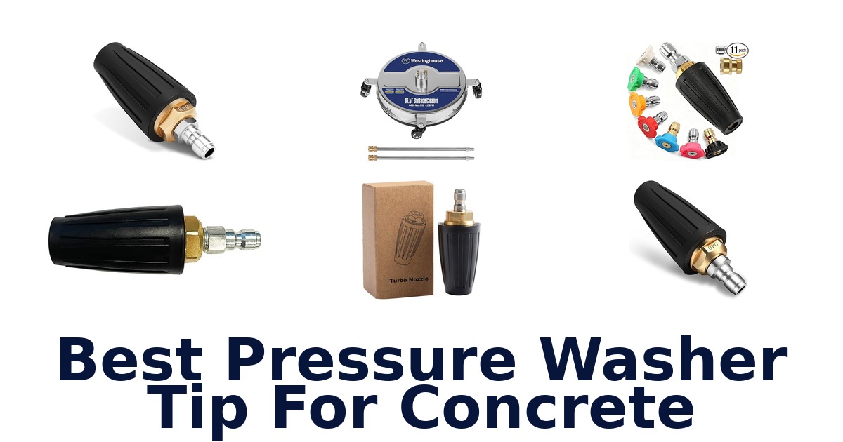best pressure washer tip for concrete