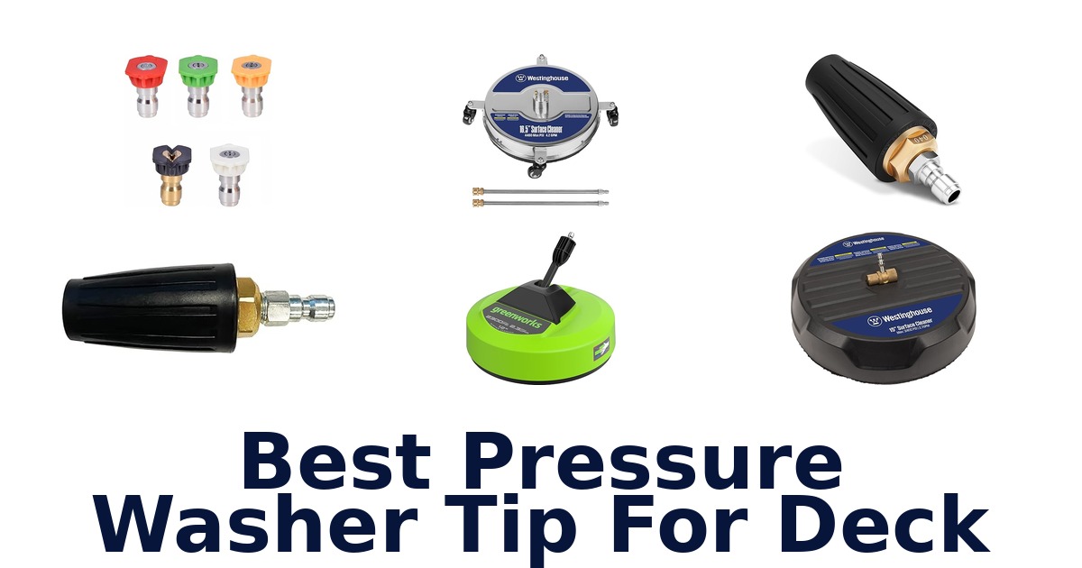 best pressure washer tip for deck