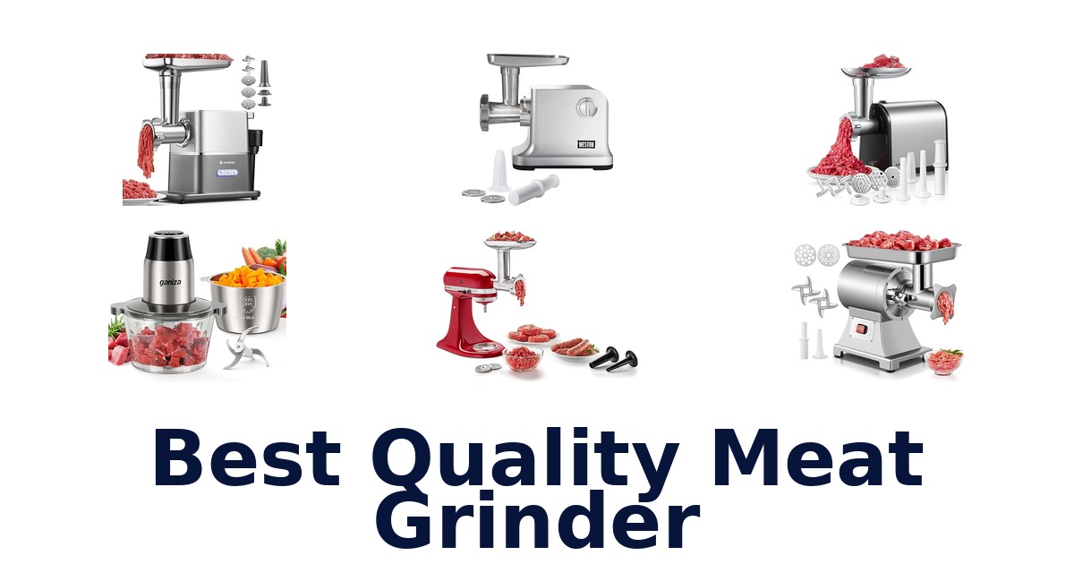 best quality meat grinder