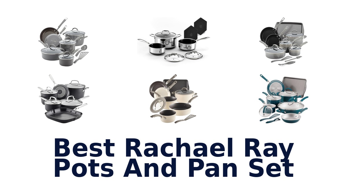 best rachael ray pots and pan set