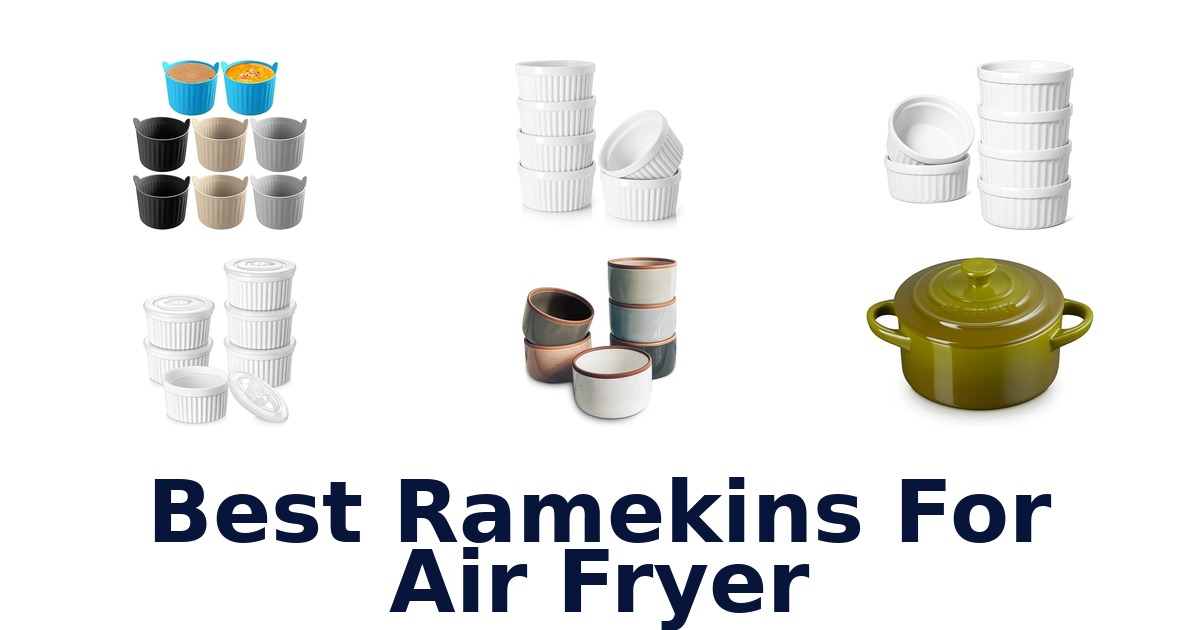 best ramekins for air fryer