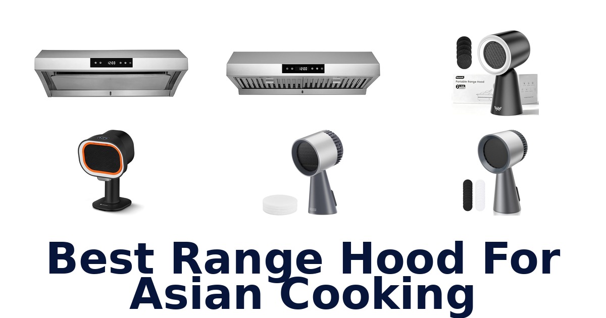 best range hood for asian cooking