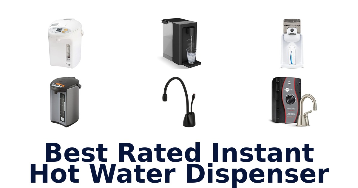 best rated instant hot water dispenser