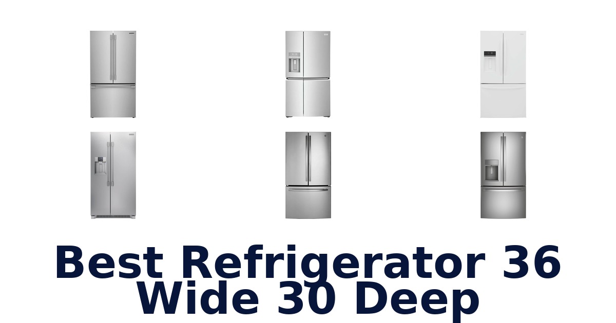 best refrigerator 36 wide 30 deep