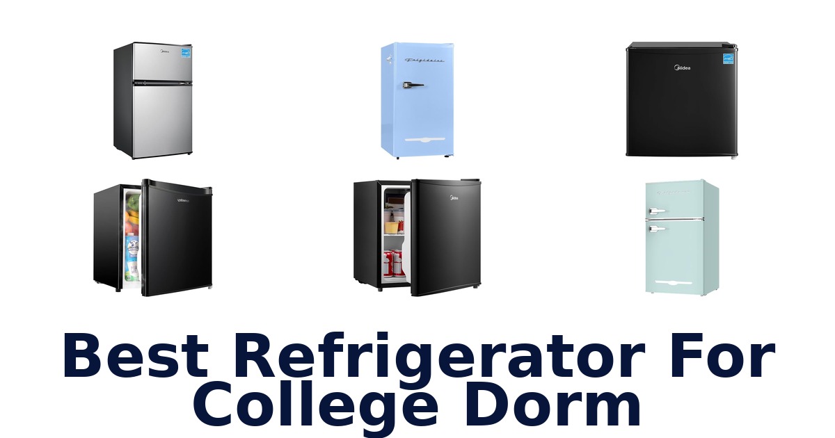 best refrigerator for college dorm