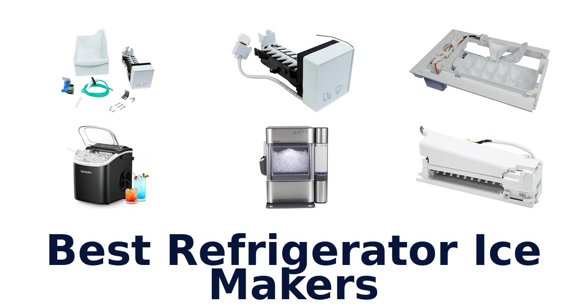 best refrigerator ice makers
