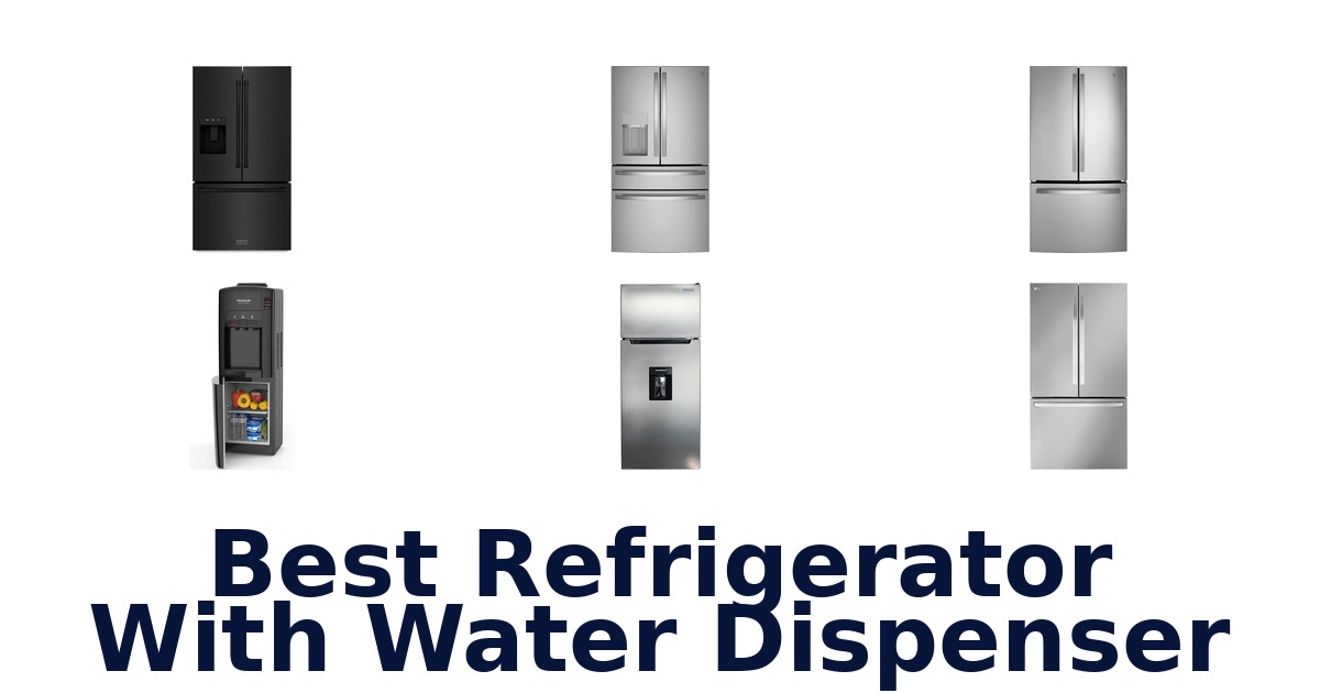 best refrigerator with water dispenser