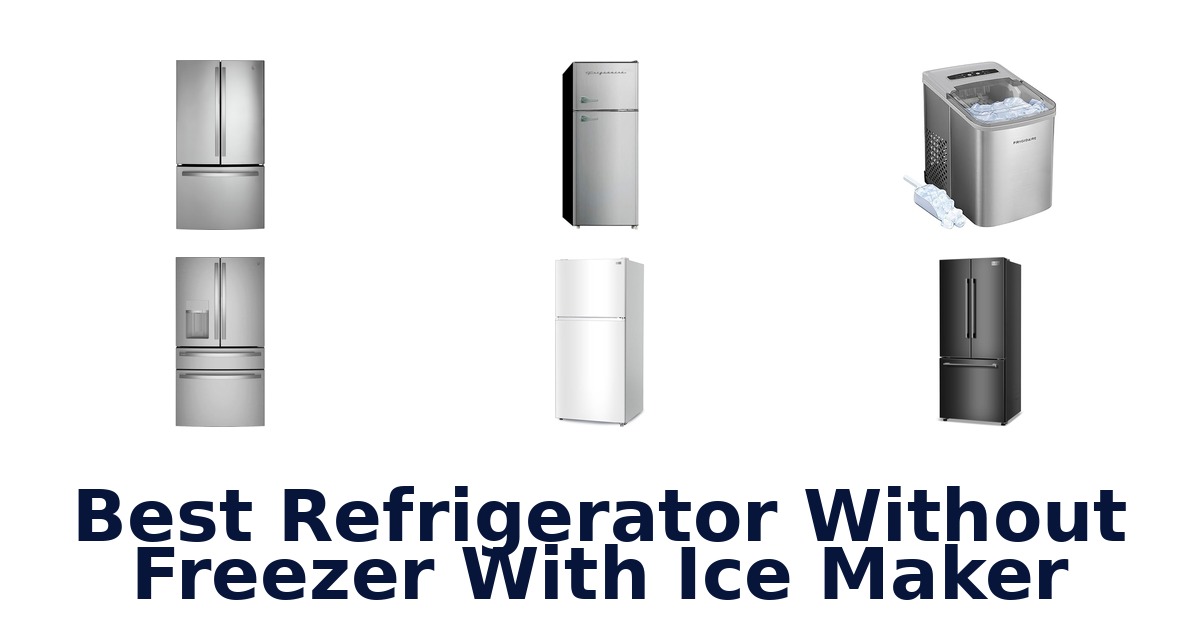 best refrigerator without freezer with ice maker