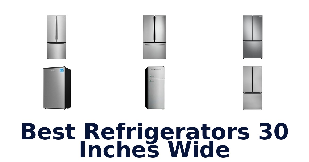best refrigerators 30 inches wide