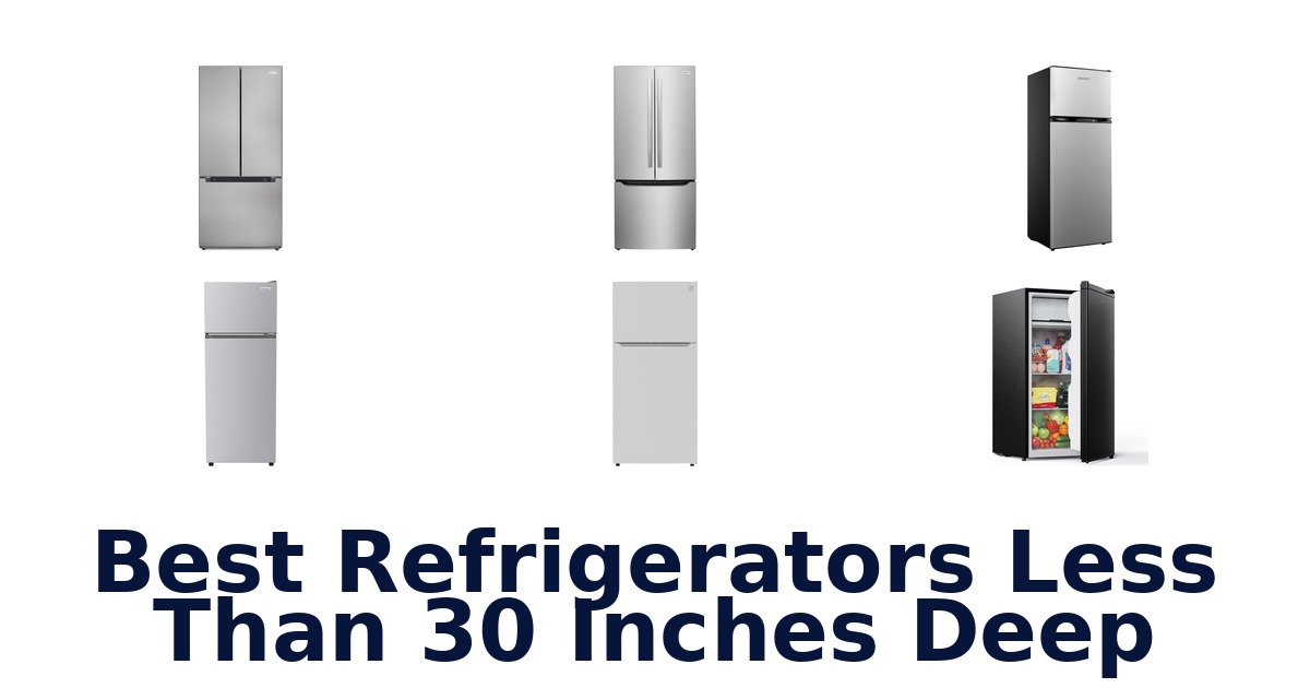 best refrigerators less than 30 inches deep