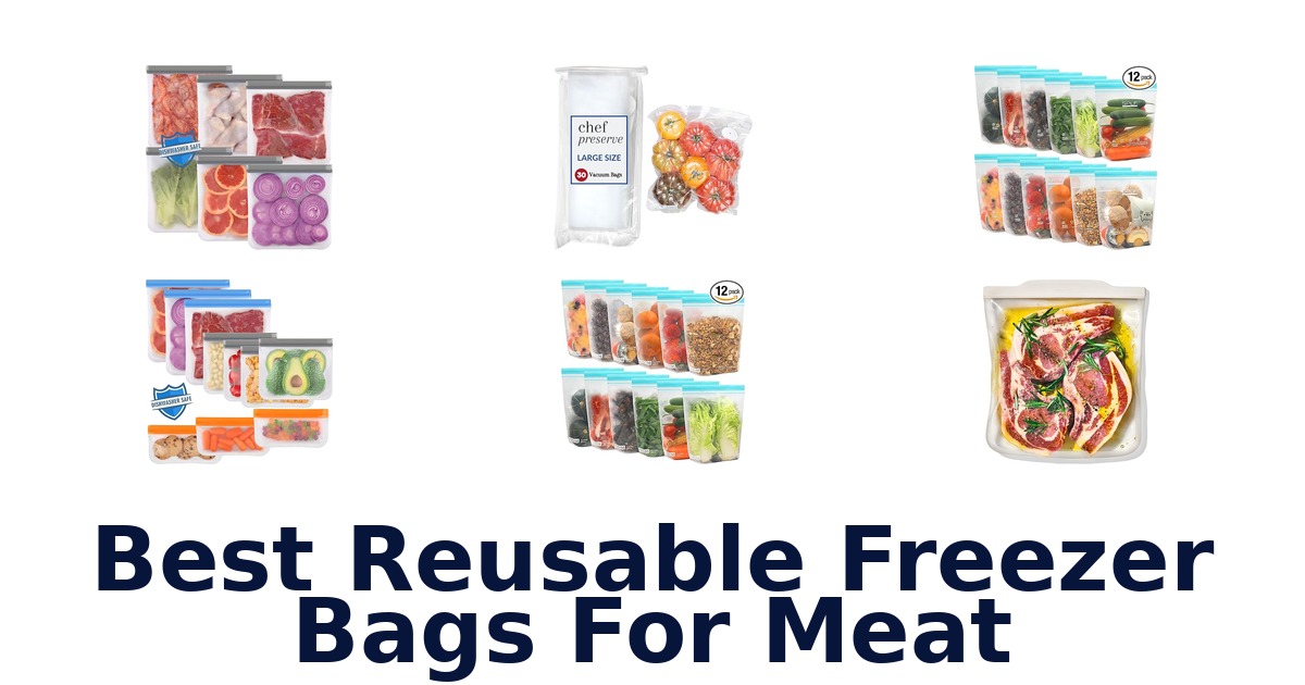 best reusable freezer bags for meat