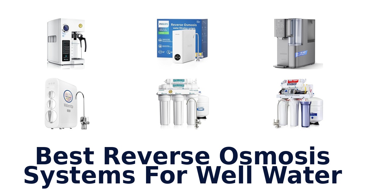 best reverse osmosis systems for well water